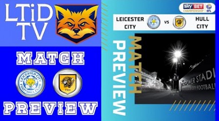 Leicester City vs Hull City | Preview