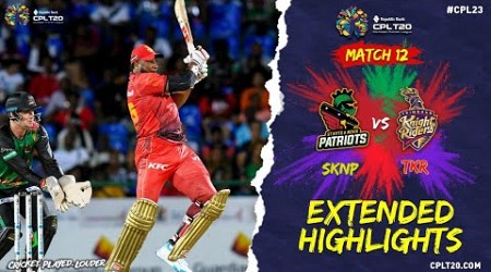 Extended Highlights | St Kitts and Nevis Patriots vs Trinbago Knight Riders | CPL 2023