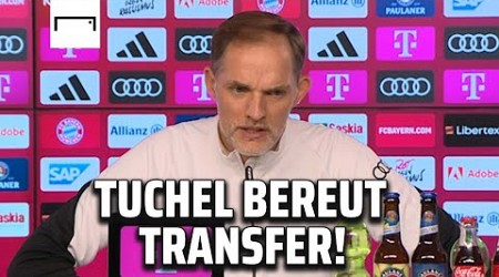 Tuchel gesteht Transfer-Fehler: &quot;Sieht nicht glücklich für uns aus&quot; | FC Bayern | Bundesliga