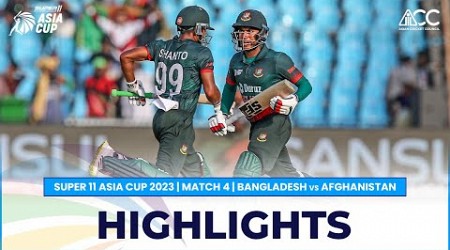 Super11 Asia Cup 2023 | Match 4 Bangladesh vs Afghanistan Highlights