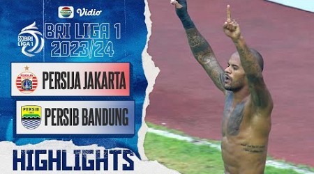 Highlights - Persija Jakarta VS Persib Bandung | BRI Liga 1 2023/24