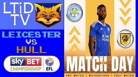 Leicester City 0-1 Hull City | Watchalong