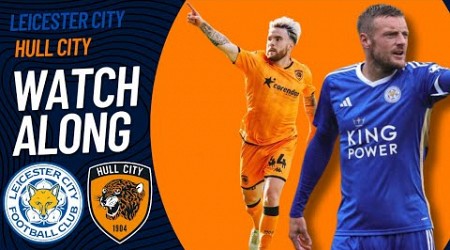 Leicester City VS Hull City Watch Along