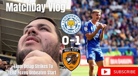 Liam Delap Strikes To End Foxes Unbeaten Start|Leicester City 0-1 Hull City|Matchday Vlog|