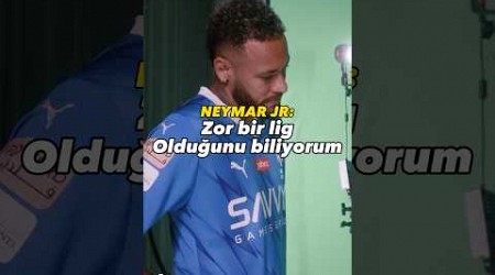 NEYMAR JR’A GÖRE SUUDİ LİGİ LİGUE1’DEN DAHA İYİ