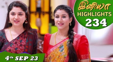 Iniya Serial Highlights Ep - 234 | 4 th Sep 2023 | Alya Manasa , Rishi | Saregama TV Shows Tamil