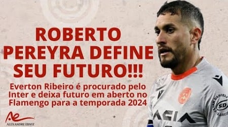 O DESTINO DE ROBERTO PEREYRA | #INTER QUER EVERTON RIBEIRO? | MAURICIO E O TERREMOTO NO MARROCOS