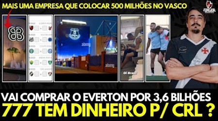 777 VAI COMPRAR O EVERTON | 500 MILHÕES NO VASCO | SOUZA VOLTANDO? MAIS DE 20MIL INGRESSOS VENDIDOS