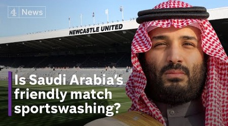 Football fans protest ‘sportswashing’ Saudi Arabia friendlies at Newcastle United