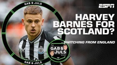 Newcastle’s Harvey Barnes to play for Scotland? ‘This is weird to me!’ | ESPN FC