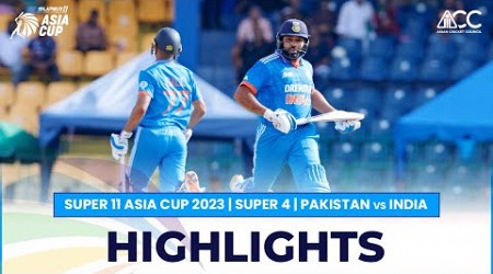 Super11 Asia Cup 2023 | Super 4 | Pakistan vs India | Highlights