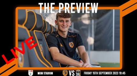 LIVE: The Preview 2023/24: Hull City vs Coventry City: Championship Matchday 6