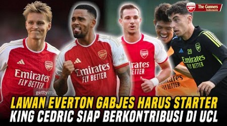 Lawan Everton Gabjes Harus Starter✅King Cedric SIap Berikan Kontribusi