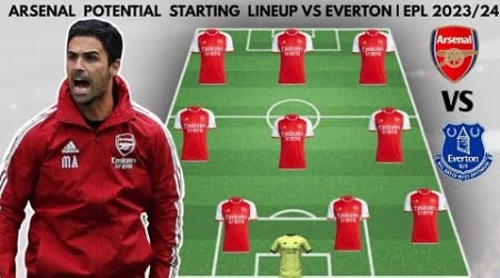 ARSENAL VS EVERTON | Arsenal potential starting lineup EPL MATCHWEEK 5| 2023/2024