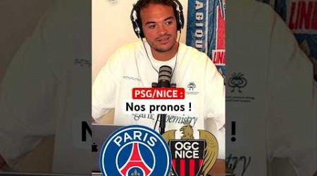 Nos PRONOS avant PSG/Nice !