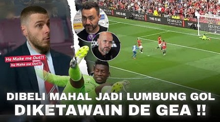 Diketawain De Gea, Legenda United ini BENAR !! Onana Dipermalukan Pemain Brighton dibawah Gawang