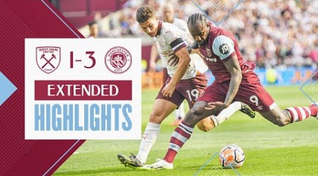 Extended Highlights | West Ham 1-3 Manchester City | Premier League