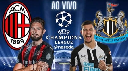 MILAN X NEWCASTLE AO VIVO | CHAMPIONS LEAGUE AO VIVO | LIGA DOS CAMPEÕES 23/24