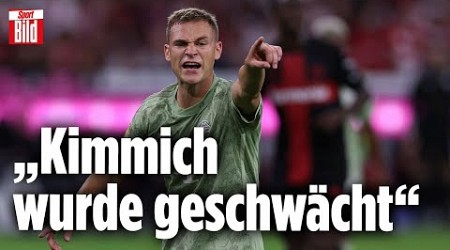 FC Bayern: Das Standing von Joshua Kimmich wackelt | Lage der Liga