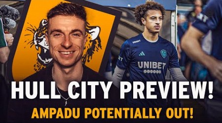 LEEDS UNITED HAVE A REAL OPPORTUNITY HERE | HULL CITY PREVIEW 