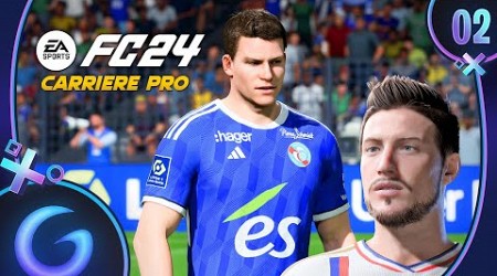 EA SPORTS FC 24 : CARRIÈRE PRO FR #2 - Début de la Ligue 1 !