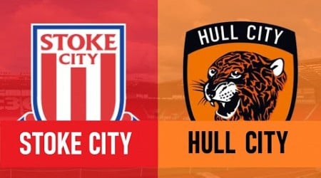 STOKE CITY VS HULL CITY !! LIVE EFL CHAMPIONSHIP !! WATCH ALONG !!