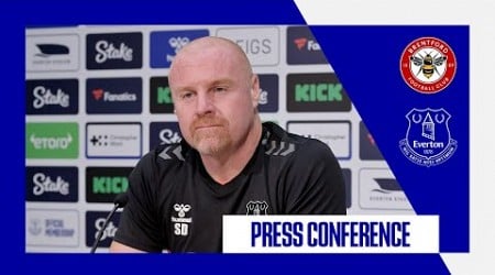 BRENTFORD V EVERTON | Sean Dyche&#39;s press conference | Premier League GW 6