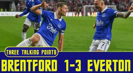 Brentford 1-3 Everton | I&#39;m Delighted For Calvert-Lewin | 3 Talking Points