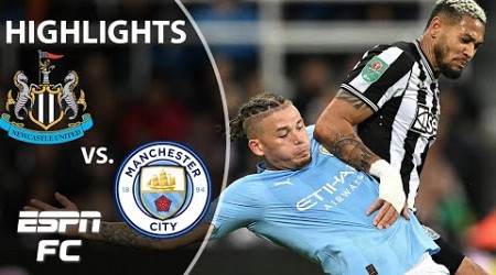 Newcastle United vs. Manchester City | Carabao Cup Highlights | ESPN FC