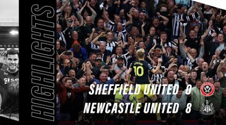 Sheffield United 0 Newcastle United 8 | Premier League Highlights