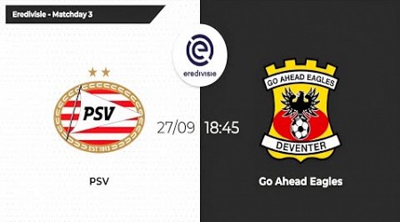 PSV vs Go Ahead Eagles | Eredivisie 2023/24 | Matchday 3 #psv #goaheadeagles #eredivisie