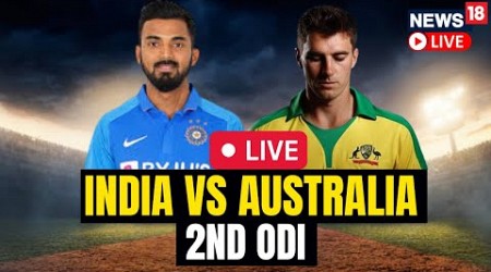 India Vs Australia LIVE 2nd ODI | India Vs Australia LIVE Match Score | Cricket News LIVE | N18L