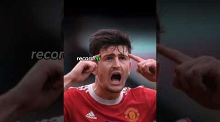 Harry Maguire Unbelievable Record In Football 