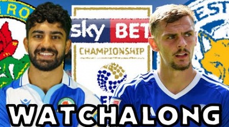 Blackburn Rovers vs Leicester City - LIVE Watchalong