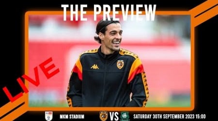 LIVE: The Preview 2023/24: Hull City vs Plymouth Argyle: Championship Matchday 9