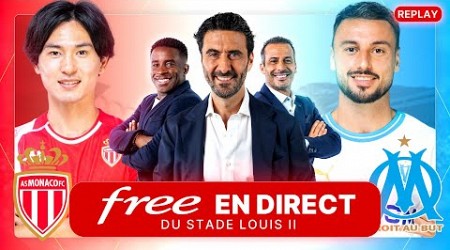 [REPLAY] Monaco - OM au Stade Louis-II avec Free Ligue 1 - Alexandre Ruiz (sans images de match)