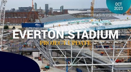 EVERTON STADIUM: LATEST PROJECT UPDATE