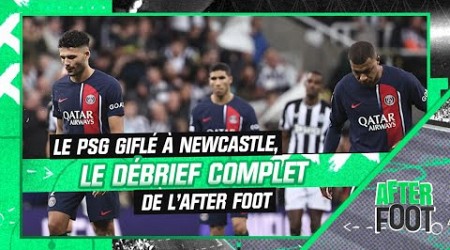 Newcastle 4-1 PSG : Le débrief complet de l&#39;After Foot