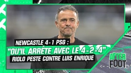 Newcastle 4-1 PSG : &quot;Qu&#39;il arrête avec ce système !&quot; Riolo s&#39;emporte contre le 4-2-4 de Luis Enrique