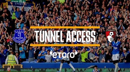 BACK TO WINNING WAYS AT GOODISON! | Tunnel Access: Everton v Bournemouth