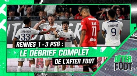 Rennes 1-3 PSG : Le débrief complet de l&#39;After foot