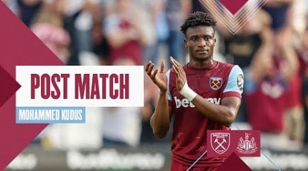 &quot;We Aim Even Higher&quot; | West Ham 2-2 Newcastle | Mohammed Kudus | Post Match Reaction