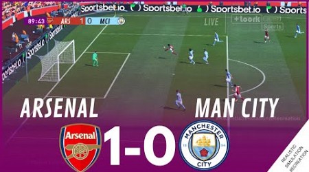 ARSENAL vs MANCHESTER CITY [1-0] MATCH HIGHLIGHTS • Video Game Simulation &amp; Recreation