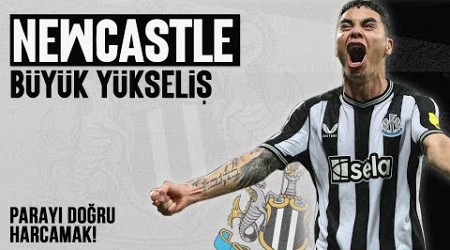 NEWCASTLE UNITED NASIL YÜKSELDİ? - &#39;&#39;Düşüş ve Sistemli Yükseliş&#39;&#39;