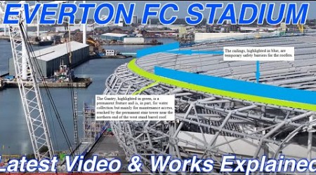 NEW Everton FC Stadium at Bramley Moore Dock. Latest Works Explained!!