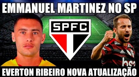 EMMANUEL MARTINEZ NO SÃO PAULO, ASSISTA O VIDEO DO ATLETA, EVERTON RIBEIRO ULTIMA ATUALIZAÇÃO