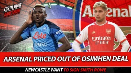 Arsenal Priced Out Of Osimhen Deal - Newcastle Want To Sign Smith Rowe - FFP Could Affect January