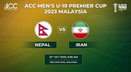 ACC MEN&#39;S U-19 PREMIER CUP 2023 - NEPAL vs IRAN