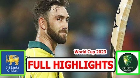 Australia Vs Sri Lanka | ICC World Cup 2023 Match Highlights | Aus Vs Sri