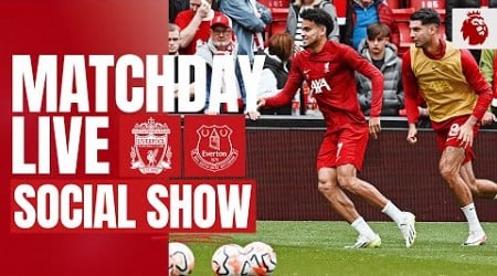 Matchday Live: Liverpool vs Everton | Premier League build-up from Anfield